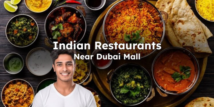 Indian Restaurants Near Dubai Mall