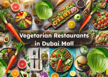 What Are Best Vegetarian Restaurants in Dubai Mall?