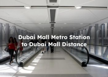 Distance of Dubai Mall to Dubai Mall Metro Station
