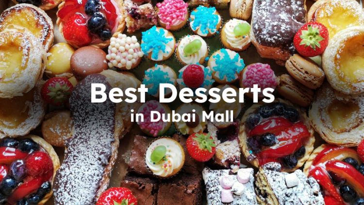 Dubai Mall Dessert