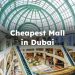 Cheapest Shopping Malls in Dubai