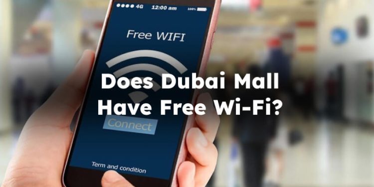 Does Dubai Mall Have Free Wi-Fi