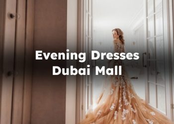 Evening Dresses Dubai Mall