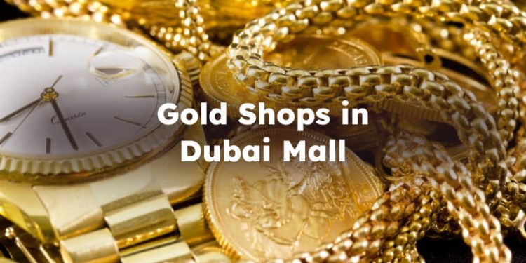 Gold Shops in Dubai Mall, Best dubai mall gold shop
