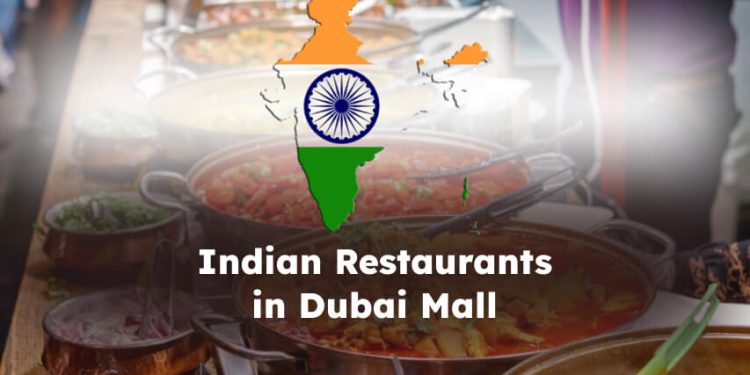 Dubai Mall Indian Restaurants