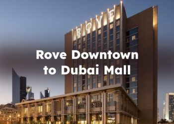 Rove Downtown to Dubai Mall, How to Go?