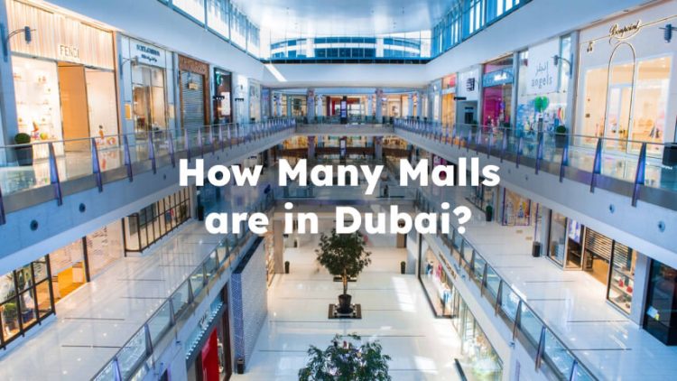 How Many Malls in Dubai? List of shopping malls in Dubai