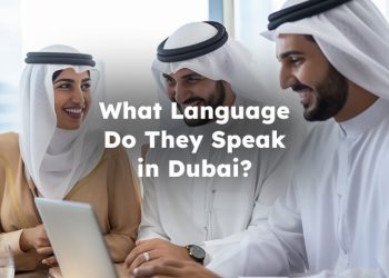 What Language Do They Speak in Dubai? Dubai Language