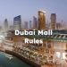 Dubai Mall Rules, Dubai Mall Guidelines