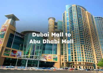 Dubai Mall to Abu Dhabi, Ways to Travel From Dubai Mall to Abu Dhabi Mall