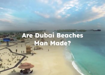 Are Dubai Beaches Man Made? Yes or No?