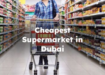Cheapest Supermarket in Dubai