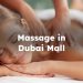 Massage in Dubai Mall, Dubai Mall Massage