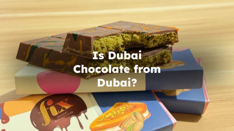 Is Dubai Chocolate from Dubai?