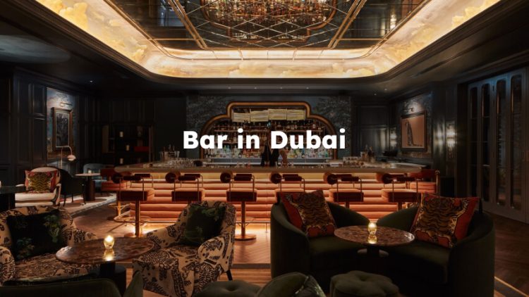 Bar in Dubai , Best Bar in Dubai