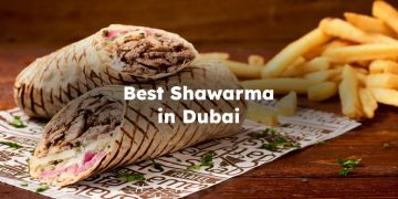 Best Shawarma in Dubai , Best Shawarma Restaurant in Dubai