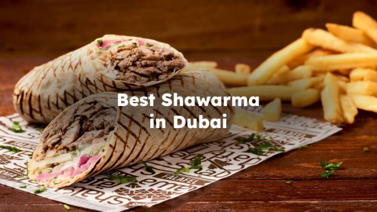Best Shawarma in Dubai , Best Shawarma Restaurant in Dubai