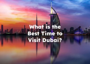 What is the Best Time to Visit Dubai?