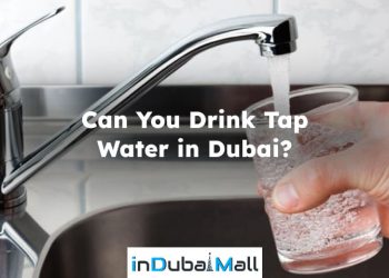 Can You Drink Tap Water in Dubai? Is dubai tap water safe to drink