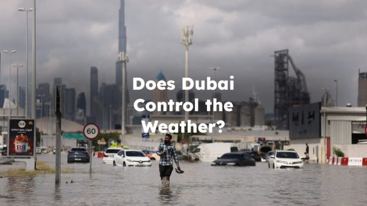 Does Dubai Control the Weather? Dubai Weather Control
