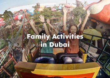 Family Activities in Dubai , Dubai Attractions for Family