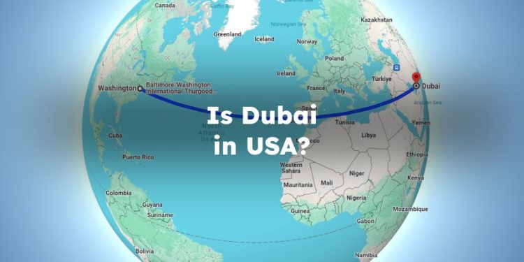 Is Dubai in USA? Is Dubai in America