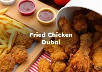 Fried Chicken Dubai , Dubai Fried Chicken