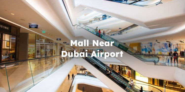 Mall Near Dubai Airport , Mall Near Dubai International Airport