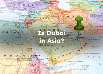 Is Dubai in Asia?