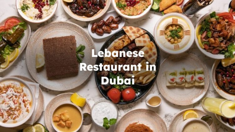 Lebanese Restaurant in Dubai