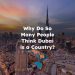 Why Do So Many People Think Dubai is a Country?