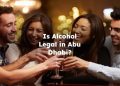 Is Alcohol Legal in Abu Dhabi? Can you Drink alcohol in Abu Dhabi?