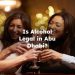 Is Alcohol Legal in Abu Dhabi? Can you Drink alcohol in Abu Dhabi?