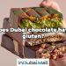 Does Dubai chocolate have gluten? 
