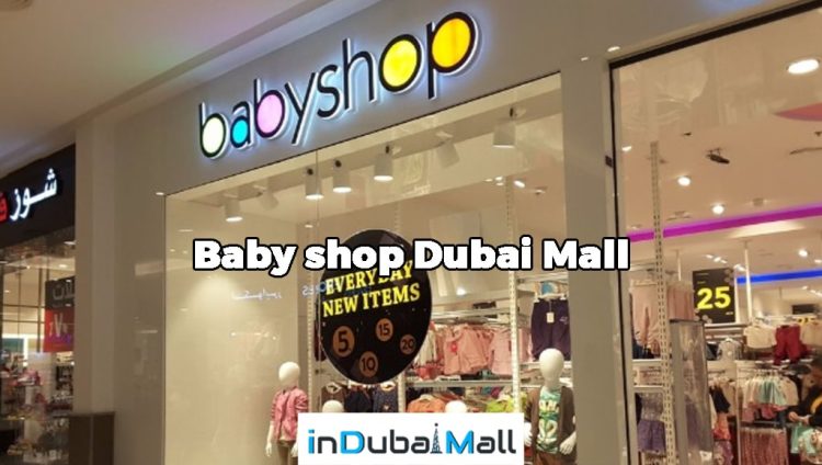 Baby Shops in Dubai Mall , Dubai Mall Baby Store