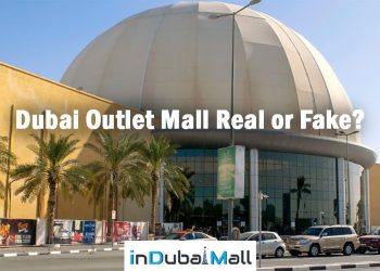 Dubai Outlet Mall Real or Fake?