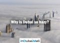 Why is Dubai so hazy?