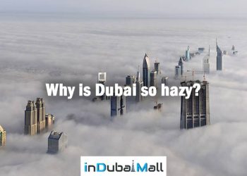 Why is Dubai so hazy?