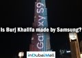 Is Burj Khalifa made by Samsung?