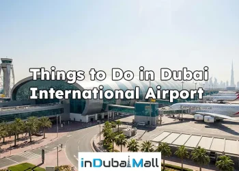 Things to Do in Dubai International Airport