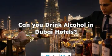 Can you Drink Alcohol in Dubai Hotels?